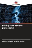 Le migrant devenu philosophe