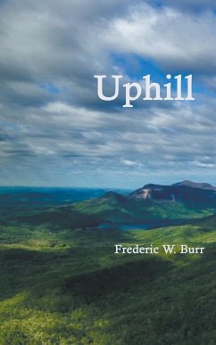 Uphill - Burr, Frederic W.