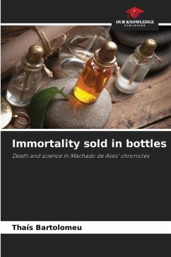 Immortality sold in bottles - Bartolomeu, Thaís