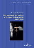 Des mots pour les bulles : le Crémant de Bourgogne mis en mots