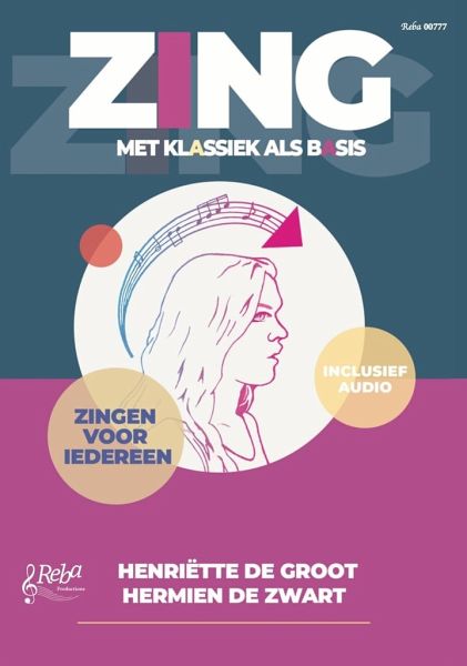 Groot, ZING, met klassiek als basis (+Online Audio) vocal Groot, ZING, met klassiek als basis (+Online Audio) vocal