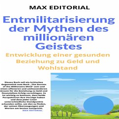 Entmilitarisierung der Mythen des millionären Geistes (eBook, ePUB) - Editorial, Max