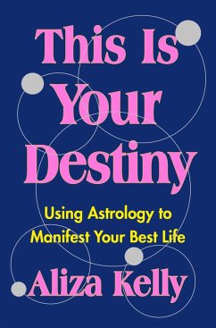 This Is Your Destiny (eBook, ePUB) - Kelly, Aliza