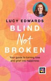 Blind Not Broken (eBook, ePUB)
