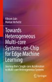 Towards Heterogeneous Multi-core Systems-on-Chip for Edge Machine Learning (eBook, PDF)