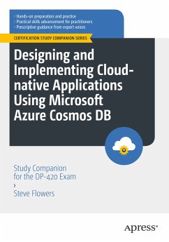 Designing and Implementing Cloud-native Applications Using Microsoft Azure Cosmos DB (eBook, PDF) - Flowers, Steve