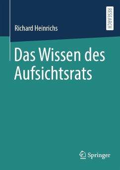 Das Wissen des Aufsichtsrats (eBook, PDF) - Heinrichs, Richard