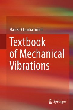 Textbook of Mechanical Vibrations (eBook, PDF) - Luintel, Mahesh Chandra