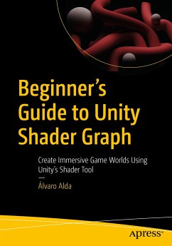 Beginner's Guide to Unity Shader Graph (eBook, PDF) - Alda, Álvaro