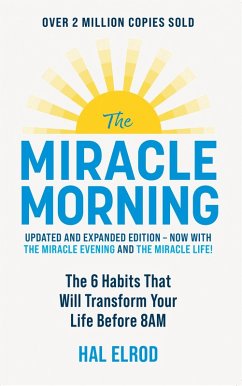 The Miracle Morning (Updated and Expanded Edition) (eBook, ePUB) - Elrod, Hal