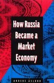 How Russia Became a Market Economy (eBook, ePUB)