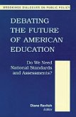 Debating the Future of American Education (eBook, ePUB)