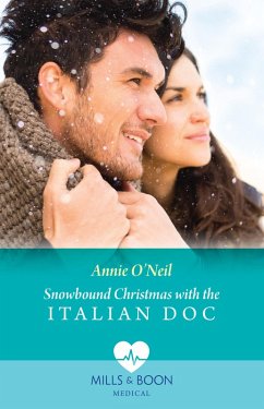 Snowbound Christmas With The Italian Doc (Mills & Boon Medical) (eBook, ePUB) - O'Neil, Annie