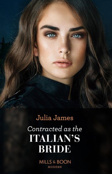Contracted As The Italian's Bride (eBook, ePUB) Contracted As The Italian's Bride (eBook, ePUB)