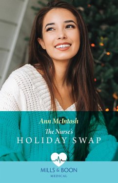The Nurse's Holiday Swap (Boston Christmas Miracles, Book 1) (Mills & Boon Medical) (eBook, ePUB) - Mcintosh, Ann