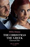 The Christmas The Greek Claimed Her (eBook, ePUB) The Christmas The Greek Claimed Her (eBook, ePUB)