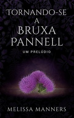 Tornando-se a Bruxa Pannell (eBook, ePUB) - Manners, Melissa