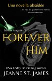 Forever Him (Édition française) (eBook, ePUB)