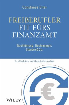 Freiberufler: Fit fürs Finanzamt (eBook, ePUB) - Elter, Constanze