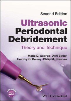 Ultrasonic Periodontal Debridement (eBook, ePUB) - George, Marie D.; Botbyl, Dani; Donley, Timothy G.; Preshaw, Philip M.