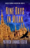 Nine Days in Milan (Nick Thomas Adventure Series, #3) (eBook, ePUB)