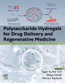 Polysaccharide Hydrogels for Drug Delivery and Regenerative Medicine (eBook, ePUB)