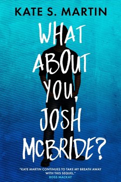 What About You, Josh McBride? (eBook, ePUB) - Martin, Kate S.