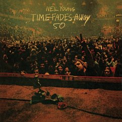 Time Fades Away(50th Anniversary Edition) - Young,Neil