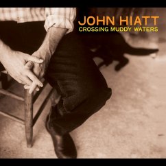 Crossing Muddy Waters - Hiatt,John Crossing Muddy Waters - Hiatt,John