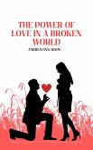 The Power Of Love In a Broken World (eBook, ePUB)