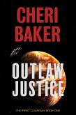 Outlaw Justice (The First Guardian, #1) (eBook, ePUB)