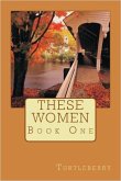 These Women - Book One (eBook, ePUB)