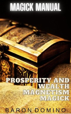 Cover Prosperity and Wealth Magnetism Magick (Magick Manual, #7) (eBook, ePUB)
