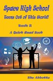 Space High School : Teens Out of This World! : Book 2 : A Quick Read Book (eBook, ePUB)