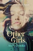 Other Girls (An Other Girls Romance, #1) (eBook, ePUB) Other Girls (An Other Girls Romance, #1) (eBook, ePUB)