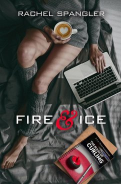 Fire & Ice (eBook, ePUB) - Spangler, Rachel