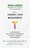 Chronic Pain Management (Medical Cannabis: Unlocking the Potential for Top Conditions, #1) (eBook, ePUB)