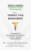 Chronic Pain Management (Medical Cannabis: Unlocking the Potential for Top Conditions, #1) (eBook, ePUB) Chronic Pain Management (Medical Cannabis: Unlocking the Potential for Top Conditions, #1) (eBook, ePUB)