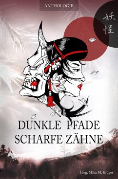 Dunkle Pfade, scharfe Zähne (eBook, ePUB) - Danck, Anne; Delaney, Stella; Feldhaus, Claudi; Zandt, Anne