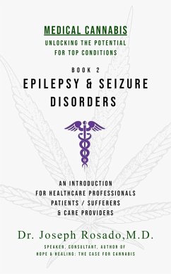 Epilepsy & Seizure Disorders (Medical Cannabis: Unlocking the Potential for Top Conditions, #2) (eBook, ePUB) - Rosado, Joseph