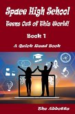 Space High School : Teens Out of This World! : Book 1 : A Quick Read Book (eBook, ePUB)