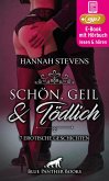 Schön, Geil und Tödlich   7 geile erotische Geschichten   Erotik Audio Story   Erotisches Hörbuch (eBook, ePUB)