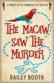 The Macaw Saw the Murder (Parrots of the Caribbean Cozy Mysteries, #2) (eBook, ePUB)