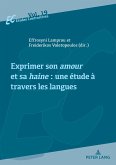 Exprimer son amour et sa haine : une étude à travers les langues