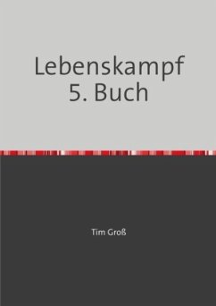 Lebenskampf 5. Buch - Groß, Tim