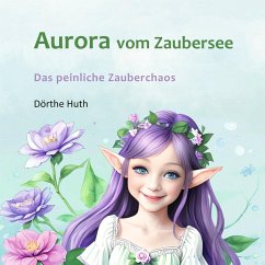 Aurora vom Zaubersee - Huth, Dörthe