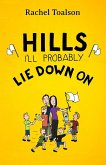 Hills I'll Probably Lie Down On (Crash Test Parents, #4) (eBook, ePUB)