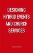 Design hybrid events and worship... - Bild 1