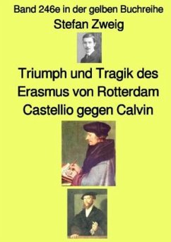 Triumph und Tragik des Erasmus von Rotterdam - Band 246e in der gelben Buchreihe - Farbe - bei Jürgen Ruszkowski - Zweig , Stefan