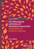 The Philosophical Limitations of Educational Assessment